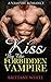 Kiss by the Forbidden Vampire by Brittany White