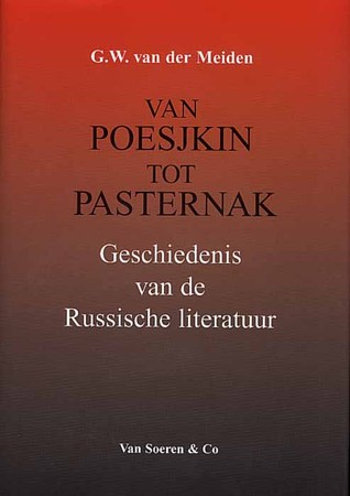 Van Poesjkin tot Pasternak Geschiedenis van de russische literatuur