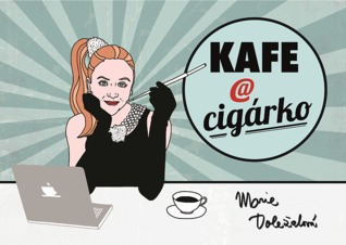 Kafe a cigárko (aneb Historky z hereckého podsvětí)