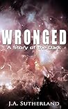 Wronged by J.A. Sutherland