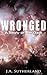 Wronged: A Story of the Dark (Alexis Carew, #3.5)