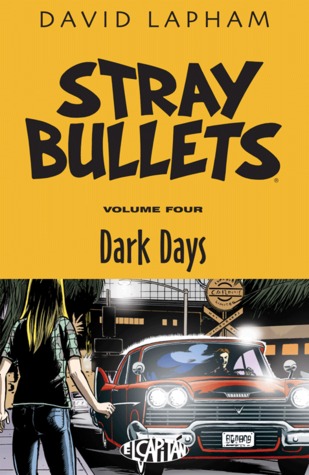 Stray Bullets, Vol. 4: Dark Days (Paperback)