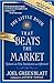 The Little Book That Still Beats the Market by Wiley The Little Book That Still Beats the Market by Wiley