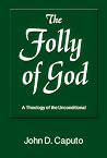 The Folly of God:...