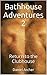 Bathhouse Adventures 2 by Daniel Archer