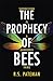 The Prophecy of Bees
