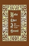 Unto Thee I Grant