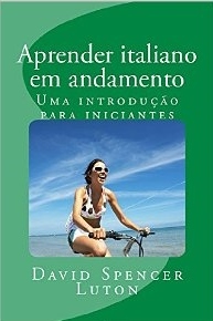 Aprender italiano em andamento: Uma introdução para iniciantes