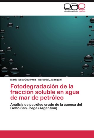 Fotodegradación de la fracción soluble en agua de mar de petróleo