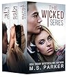 Wicked Series Complete Box Set by M.S.   Parker