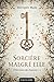 Sorcière malgré elle (L'Héritière des Raeven, #1)