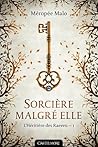 Sorcière malgré elle by Méropée Malo