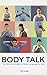 Body Talk: The Definitive Guide on Body Language for Men