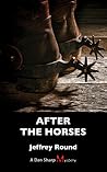 After the Horses:...