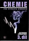 Chemie pro čtyřletá gymnázia - 3.díl