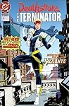 Deathstroke (1991-1996), #10, May 1992: The Loneliest Number, Part 1 Deathstroke (1991-1996), #10, May 1992: The Loneliest Number, Part 1