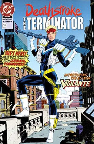 Deathstroke (1991-1996), #10, May 1992: The Loneliest Number, Part 1