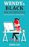 The Mysterious Kidnappings (Wendy & Black The Cat Detective, #6)