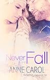 Never Fall (Faithfully Yours #2)