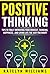 Positive Thinking: Tips To ...