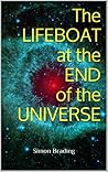 The Lifeboat at the End of the Universe