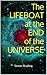 The Lifeboat at the End of the Universe