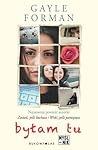 Byłam tu by Gayle Forman
