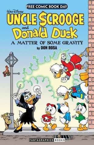 FCBD 2014: Don Rosa's Uncle Scrooge and Donald Duck - A Matter of Serious Gravity
