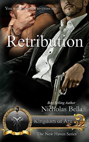 Retribution: Episode One of Season Four: The Kingdom of Ara (The New Haven Series Book 16)