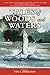 Tales of Woods and Waters: An Anthology of Classic Hunting and Fishing Stories