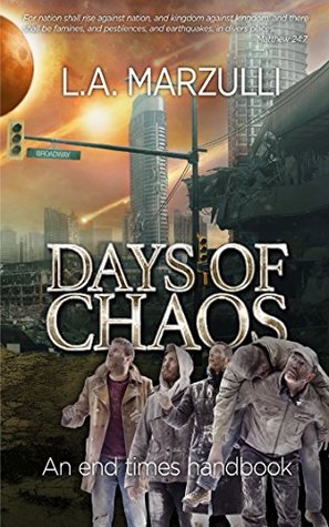 Days of Chaos: An End Times Handbook (Kindle Edition)