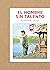 El hombre sin talento
