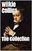 Wilkie Collins: The Collection, Volume 1