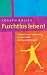 Furchtlos leben! by Joseph Bailey