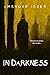 In Darkness (Black Acres #4)