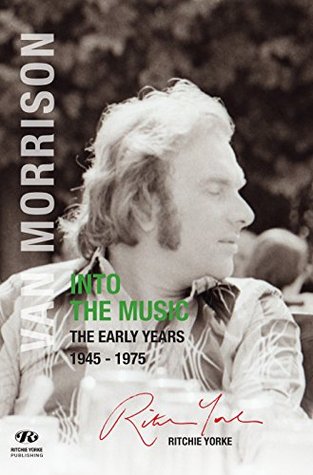 Van Morrison: Into The Music (Kindle Edition)