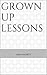 Grownup Lessons: a novel