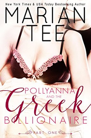 Pollyanna and the Greek Billionaire: Part 1 (Kindle Edition)