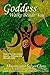 Goddess Walks Beside You: How You Can Listen, Learn and Enjoy the Wiccan Path (Goddess Has Your Back Book 3)