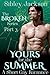Yours for the Summer (Broken, #3)
