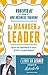 Da Manager a leader: Gestire con autorevolezza se stessi, gli altri e il proprio business (Italian Edition)
