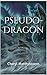 Pseudo-Dragon by Cheryl Matthynssens