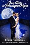 Once Upon a Moonlight Night by Janice  Thompson Once Upon a Moonlight Night by Janice  Thompson