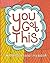 You Got This: A Mantra Colo...