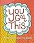 You Got This by Katie Daugherty