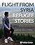 Flight From Syria: Refugee ...