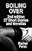 Boiling Over: 27 Short Stories and Novellas (Lesbian Erotic Romance)(2nd edition)