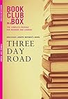 Bookclub-in-a-Box Discusses Three Day Road, by Joseph Boyden: The Complete Guide for Readers and Leaders Bookclub-in-a-Box Discusses Three Day Road, by Joseph Boyden: The Complete Guide for Readers and Leaders