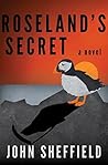 Roseland's Secret by John Sheffield Roseland's Secret by John Sheffield
