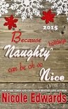 Because Naughty Holidays Can Be Oh So Nice 2015